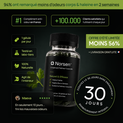 Fini les mauvaises odeurs avec Norsen™. Plus de fraîcheur. Plus de confiance.