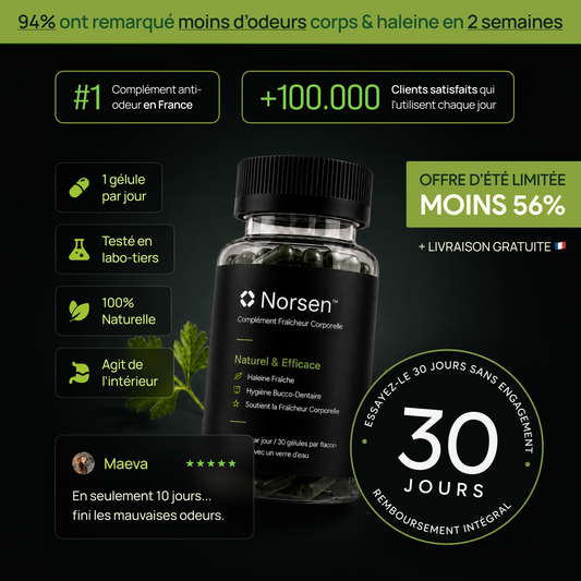 Fini les mauvaises odeurs avec Norsen™. Plus de fraîcheur. Plus de confiance.